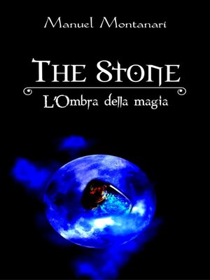 cover image of The Stone L'Ombra della Magia
